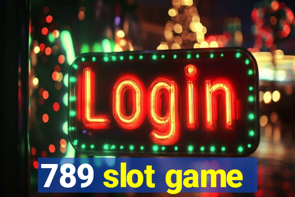 789 slot game