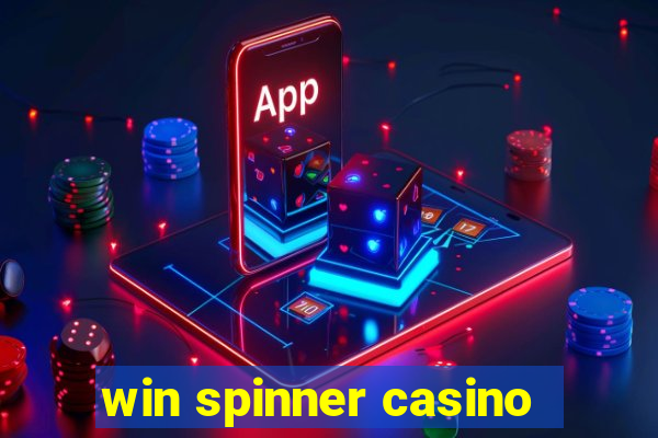 win spinner casino