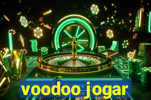 voodoo jogar