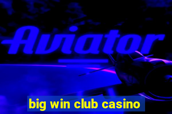 big win club casino