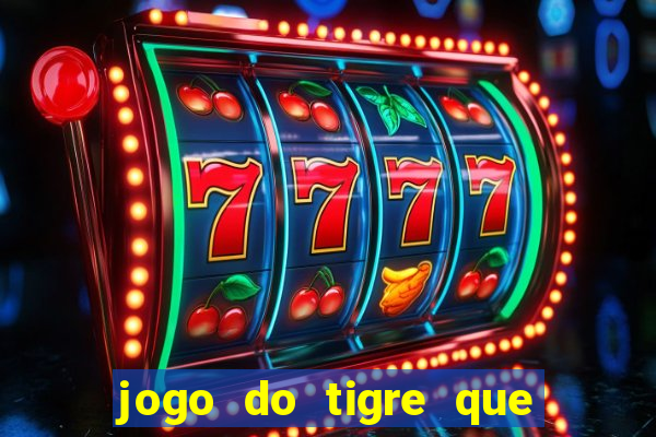 jogo do tigre que realmente paga