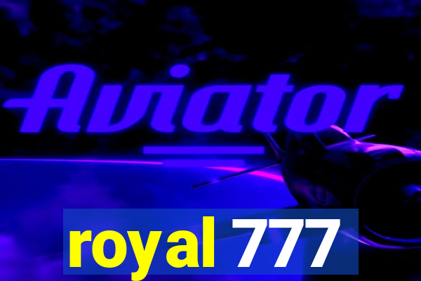 royal 777