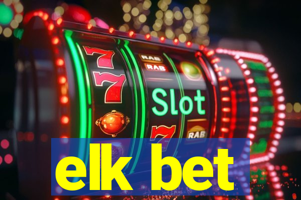 elk bet