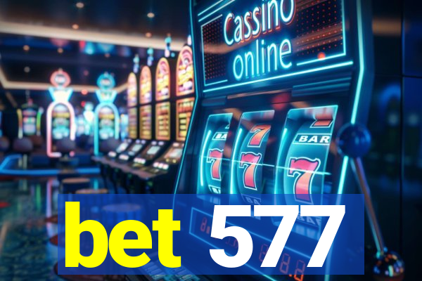 bet 577