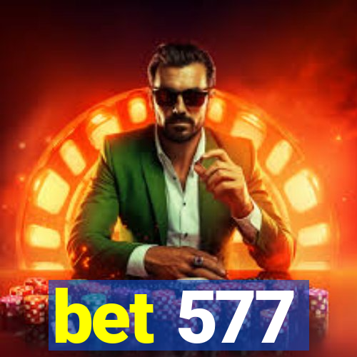 bet 577