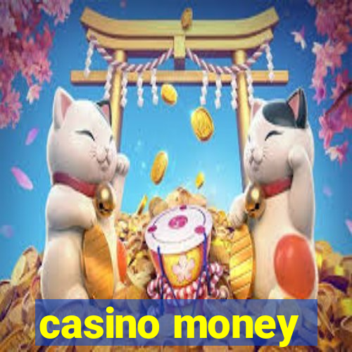 casino money