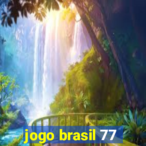 jogo brasil 77