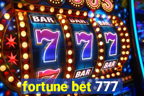 fortune bet 777