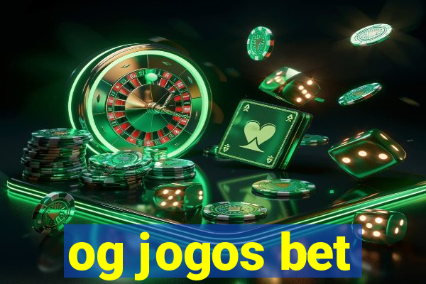 og jogos bet