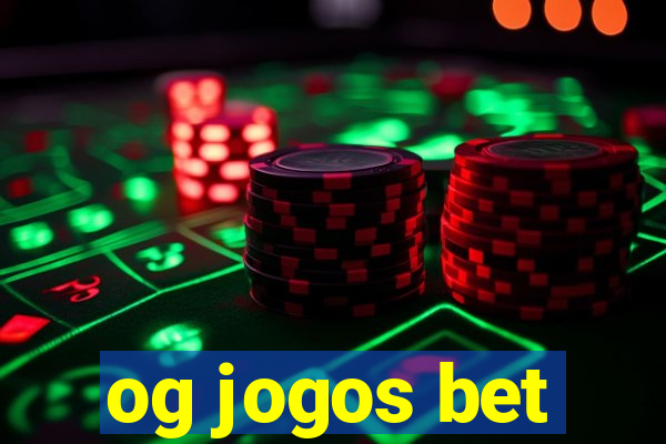 og jogos bet