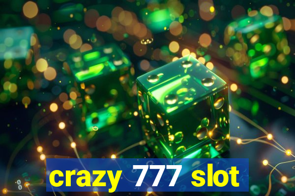 crazy 777 slot