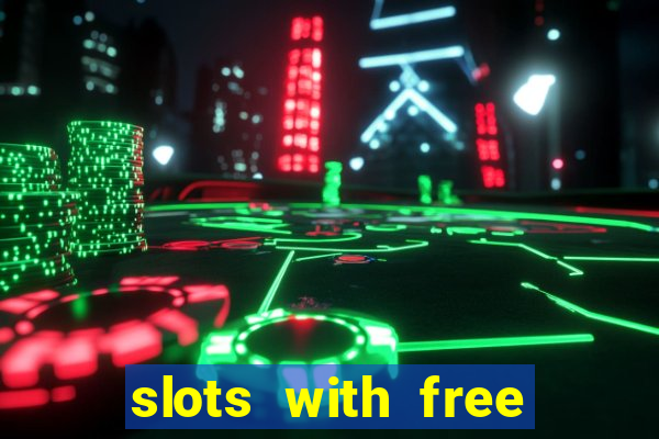 slots with free spins no deposit