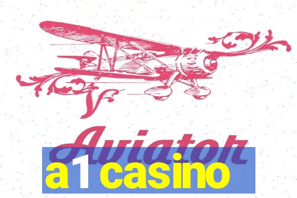 a1 casino