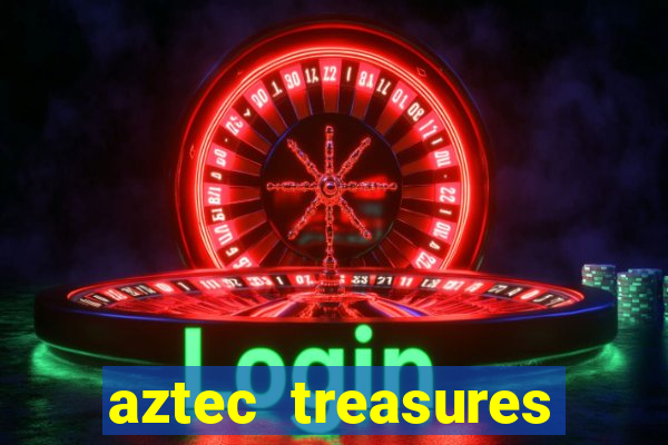 aztec treasures free slots