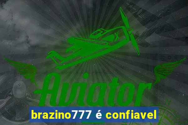 brazino777 é confiavel