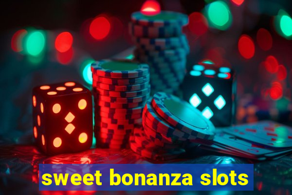 sweet bonanza slots