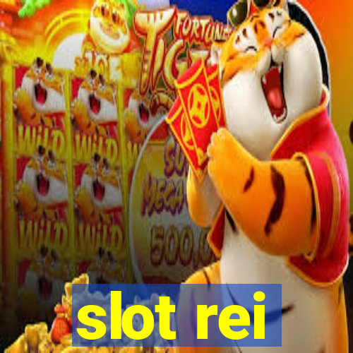 slot rei