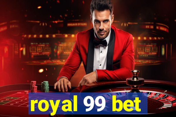 royal 99 bet