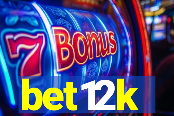 bet12k