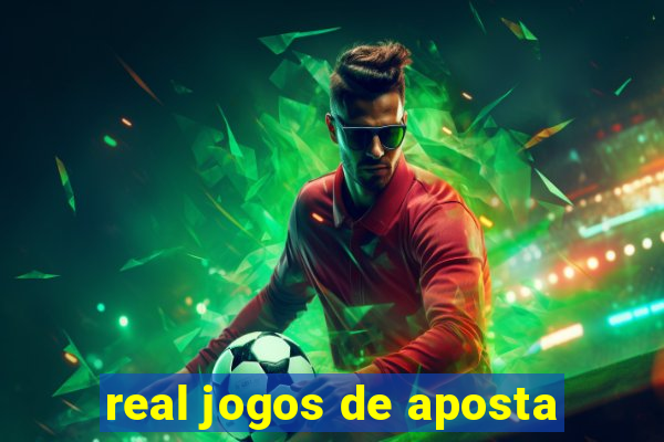 real jogos de aposta