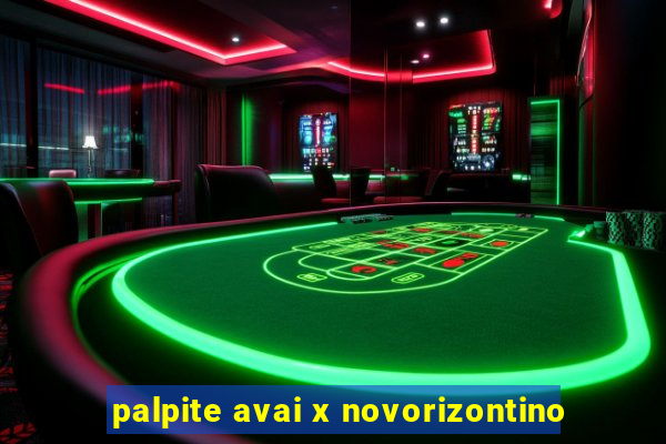 palpite avai x novorizontino