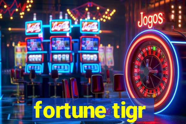 fortune tigr