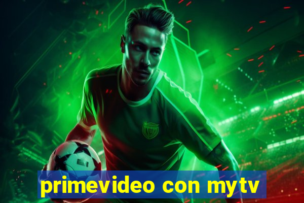 primevideo con mytv