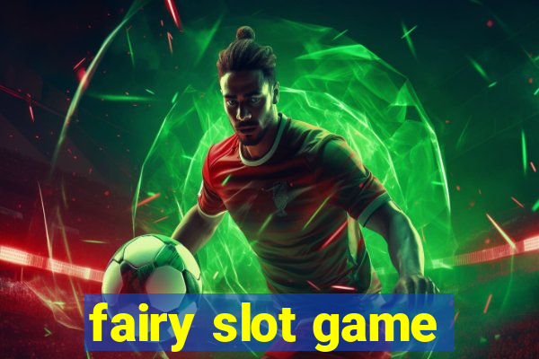 fairy slot game