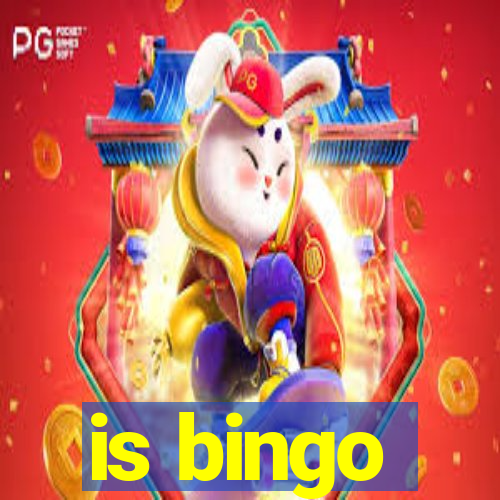 is bingo