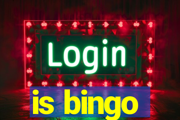 is bingo