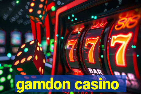 gamdon casino