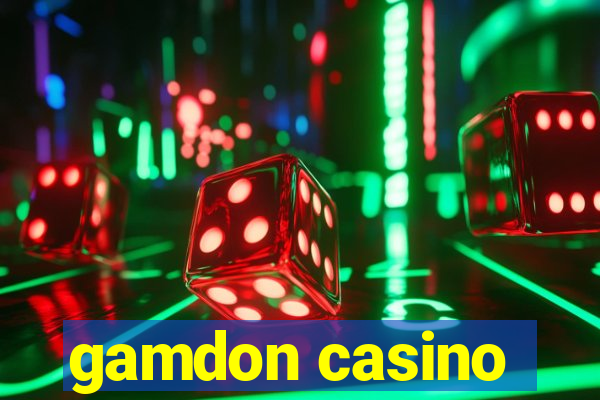 gamdon casino