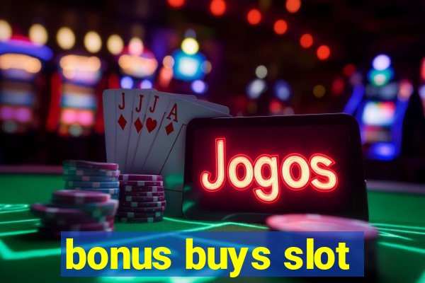 bonus buys slot