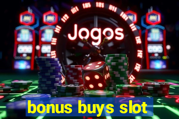 bonus buys slot