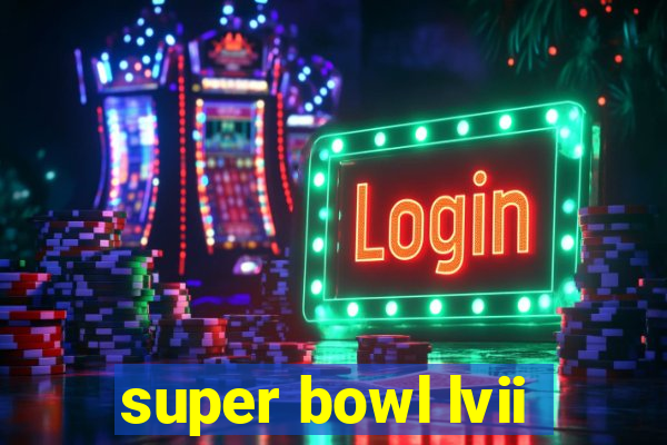 super bowl lvii