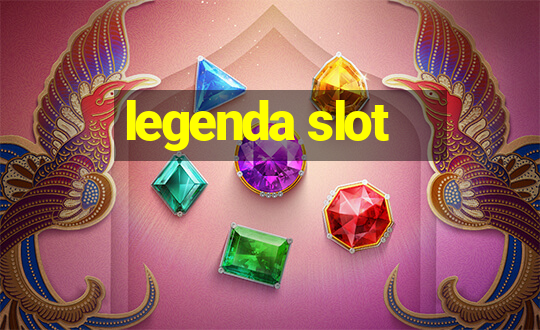 legenda slot