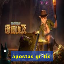 apostas gr谩tis