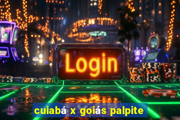 cuiabá x goiás palpite