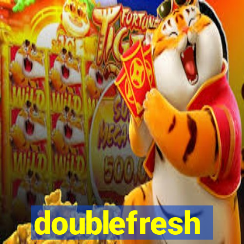 doublefresh