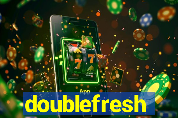 doublefresh