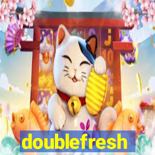 doublefresh