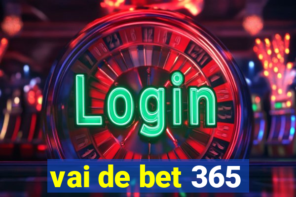 vai de bet 365