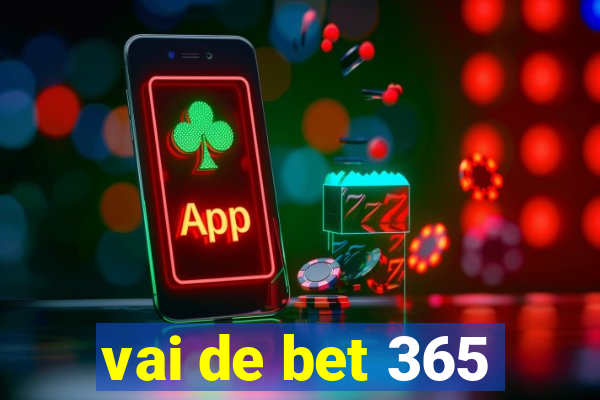 vai de bet 365