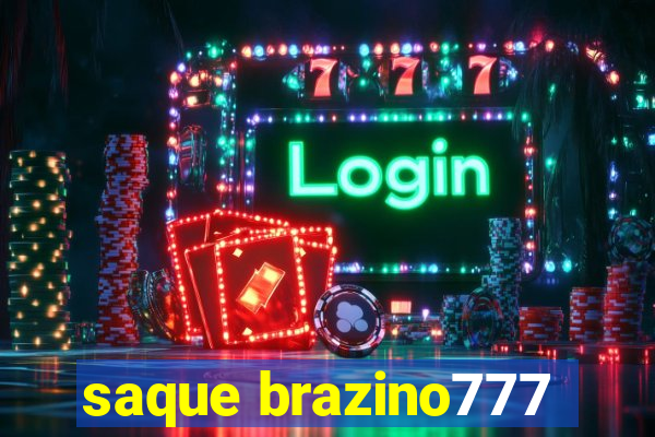 saque brazino777