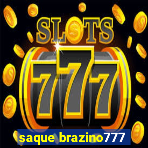 saque brazino777