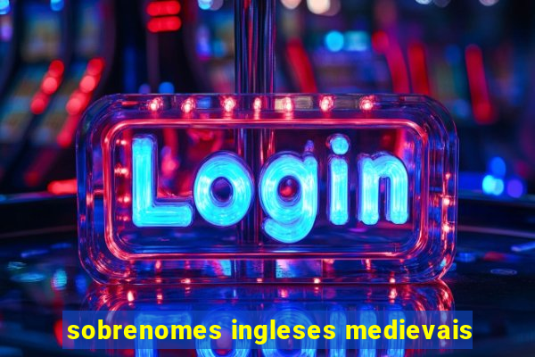 sobrenomes ingleses medievais