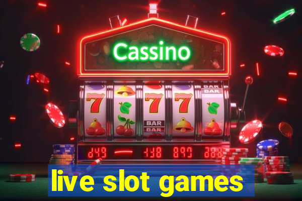 live slot games