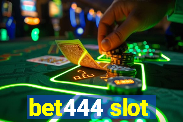 bet444 slot