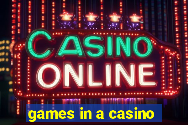 games in a casino