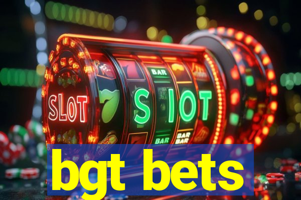 bgt bets